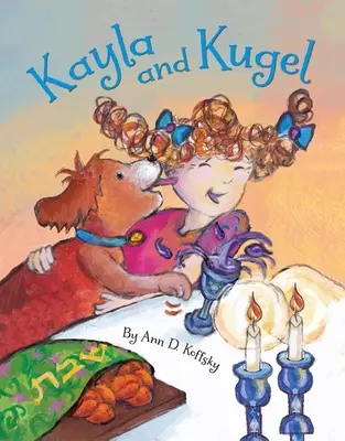 Kayla a Kugel - Kayla and Kugel