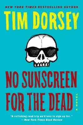 Mŕtvym sa opaľovací krém nepoužíva - No Sunscreen for the Dead