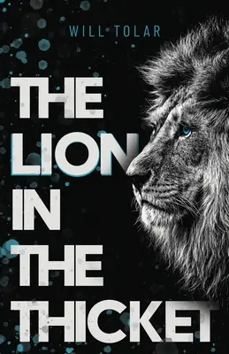 Lev v húštine - The Lion in the Thicket