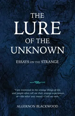 Vábenie neznámeho: Eseje o podivnostiach (Essays on the Strange) - The Lure of the Unknown: Essays on the Strange