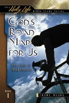 Boží plán pre nás: Plán svätosti - God's Road Map for Us: The Plan of Holiness