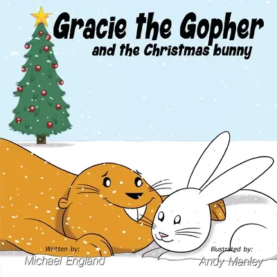 Gracie the Gopher and the Christmas Bunny (Svišť Gracie a vianočný zajačik) - Gracie the Gopher and the Christmas Bunny