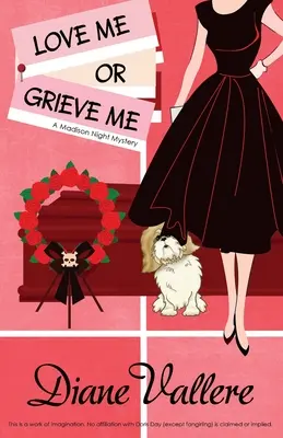 Miluj ma alebo smútiš: Záhada noci v Madison - Love Me or Grieve Me: A Madison Night Mystery