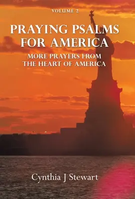 Modlitby žalmov pre Ameriku: Modlitby zo srdca Ameriky, 2. diel - Praying Psalms for America: More Prayers from the Heart of America Volume 2