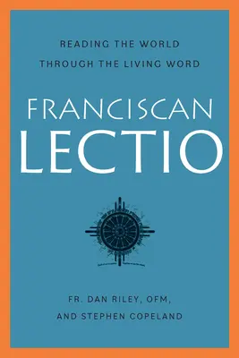 Františkánske Lectio: Čítanie sveta prostredníctvom živého slova - Franciscan Lectio: Reading the World Through the Living Word