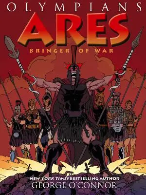 Olympiáni: Ares: olympionici: Áres: Ares: Nositeľ vojny - Olympians: Ares: Bringer of War