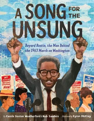 Pieseň pre nespievajúcich: Bayard Rustin, muž, ktorý stál za pochodom na Washington v roku 1963 - A Song for the Unsung: Bayard Rustin, the Man Behind the 1963 March on Washington