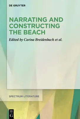 Rozprávanie a konštruovanie pláže - Narrating and Constructing the Beach