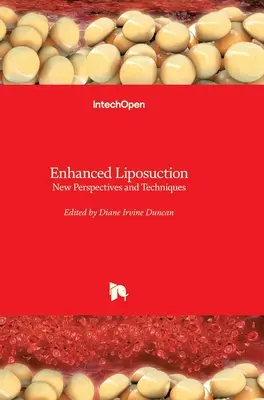 Vylepšená liposukcia: Nové perspektívy a techniky - Enhanced Liposuction: New Perspectives and Techniques