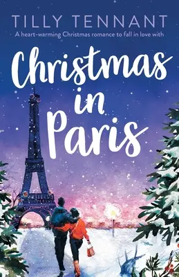 Vianoce v Paríži: [...] - Christmas in Paris: A heart-warming Christmas romance to fall in love with