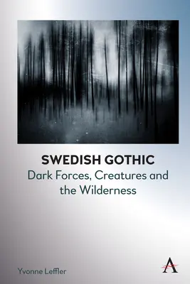 Švédska gotika: Krajiny neskrotnej prírody - Swedish Gothic: Landscapes of Untamed Nature