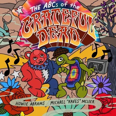 Abeceda skupiny Grateful Dead - The ABCs of the Grateful Dead