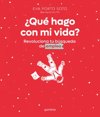 Qu Hago Con Mi Vida? Revoluciona Tu Bsqueda de Empleo / Čo robím so svojím životom? - Qu Hago Con Mi Vida? Revoluciona Tu Bsqueda de Empleo / What Do I Do with My Life?