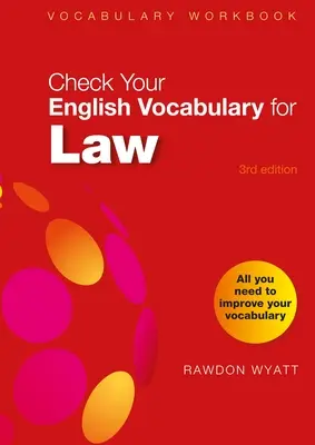Overte si anglickú slovnú zásobu pre právo: Všetko, čo potrebujete na zlepšenie svojej slovnej zásoby - Check Your English Vocabulary for Law: All You Need to Improve Your Vocabulary