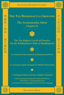 Desať základov bódhisattvy: (Trojjazyčné vydanie): Avatamsaká sútra, kapitola 26 - The Ten Bodhisattva Grounds: The Avatamsaka Sutra, Chapter 26 (Trilingual Edition)