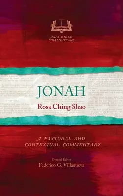 Jonáš: Jonáš: pastorálny a kontextuálny komentár - Jonah: A Pastoral and Contextual Commentary