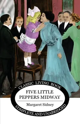 Päť malých papričiek uprostred cesty - Five Little Peppers Midway
