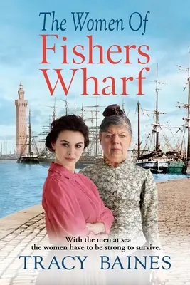 Ženy z Fishers Wharf - The Women of Fishers Wharf