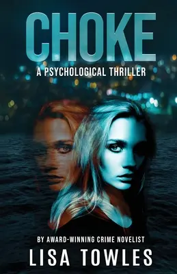 Dusenie: A Psychological Thriller - Choke: A Psychological Thriller