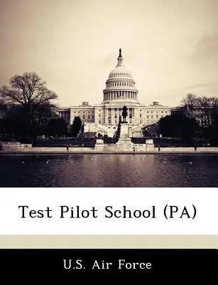 Škola pre skúšobných pilotov (Pa) - Test Pilot School (Pa)