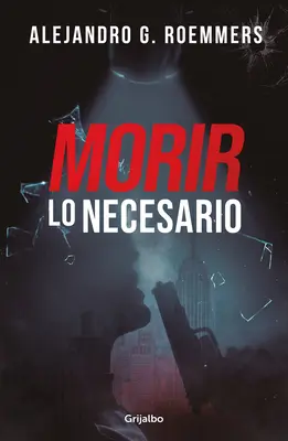 Morir Lo Necesario / Umrieť ako nevyhnutné - Morir Lo Necesario / Dying as Necessary