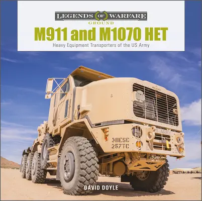 M911 a M1070 Het: Ťažké transportéry americkej armády - M911 and M1070 Het: Heavy-Equipment Transporters of the US Army