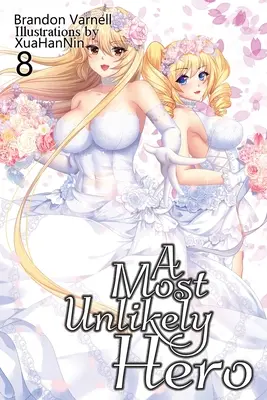 Najnepravdepodobnejší hrdina, zväzok 8 - A Most Unlikely Hero, Volume 8