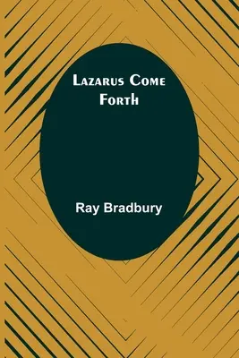 Lazar vychádza - Lazarus Come Forth