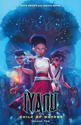 Iyanu: 2. zväzok: Child of Wonder - Iyanu: Child of Wonder Volume 2