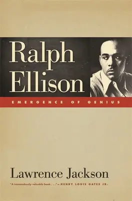 Ralph Ellison: Ellison: Vznik génia - Ralph Ellison: Emergence of Genius