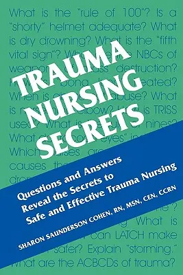 Tajomstvá ošetrovateľstva pri úrazoch - Trauma Nursing Secrets