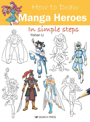 Ako nakresliť manga hrdinov v jednoduchých krokoch - How to Draw Manga Heroes in Simple Steps