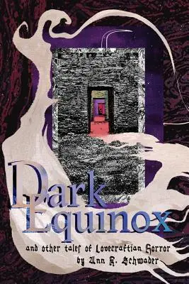 Temná rovnodennosť a iné príbehy lovecraftovského hororu - Dark Equinox and Other Tales of Lovecraftian Horror