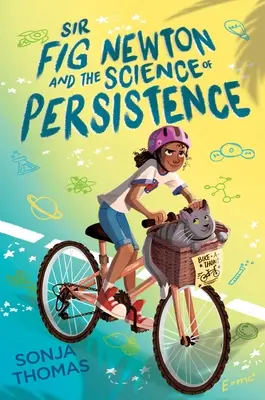 Sir Fig Newton a veda o vytrvalosti - Sir Fig Newton and the Science of Persistence