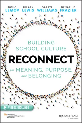 Znovu sa spojiť: Vychádzajte z princípov: budovanie školskej kultúry pre zmysel, cieľ a spolupatričnosť - Reconnect: Building School Culture for Meaning, Purpose, and Belonging