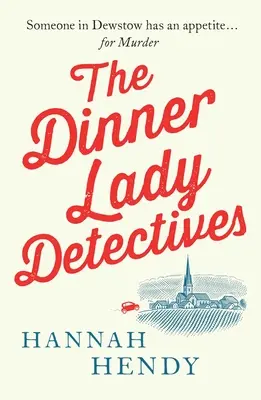 Detektívi z knihy Dáma na večeru - The Dinner Lady Detectives