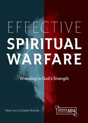 Účinný duchovný boj: Zápasenie v Božej sile - Effective Spiritual Warfare: Wrestling in God's Strength