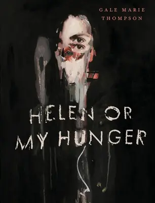 Helena alebo môj hlad - Helen Or My Hunger