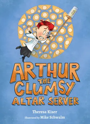 Arthur, nešikovný ministrant - Arthur the Clumsy Altar Server