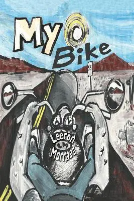 Môj bicykel: A Motorcycle Graphic Novel - My Bike: A Motorcycle Graphic Novel