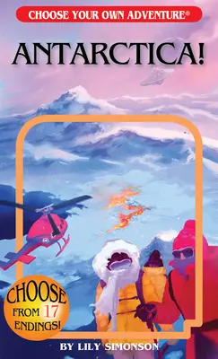 Antarktída! (Vyberte si vlastné dobrodružstvo) - Antarctica! (Choose Your Own Adventure)