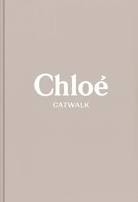 Chloe: Kompletné kolekcie - Chloe: The Complete Collections