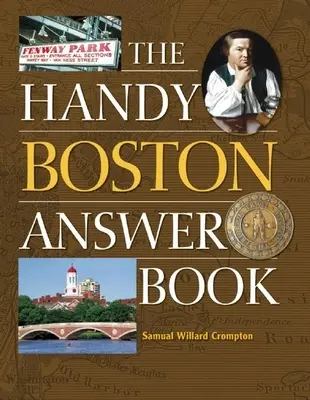 Šikovná kniha odpovedí o Bostone - The Handy Boston Answer Book