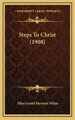 Kroky ku Kristovi (1908) - Steps To Christ (1908)
