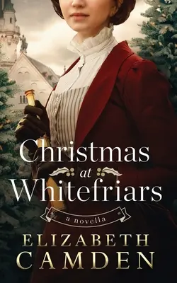 Vianoce vo Whitefriars: A Novella - Christmas at Whitefriars: A Novella