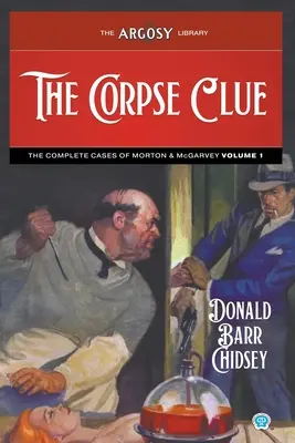 Stopa mŕtvoly: Kompletné prípady Mortona a McGarveyho, 1. diel - The Corpse Clue: The Complete Cases of Morton & McGarvey, Volume 1