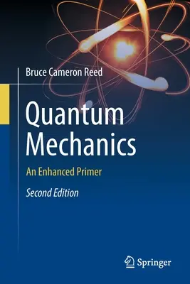 Kvantová mechanika: Rozšírená učebnica - Quantum Mechanics: An Enhanced Primer