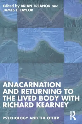 Anakarnácia a návrat do prežívaného tela s Richardom Kearneym - Anacarnation and Returning to the Lived Body with Richard Kearney
