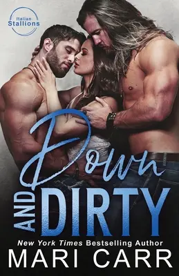 Dole a špinavé - Down and Dirty
