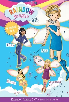 Dúhové víly: Knihy 5-7 so špeciálnymi domácimi vílami Kniha 1: Modrá víla Sky, Indigová víla Inky, Fialová víla Heather, Kočičia víla Katie - Rainbow Fairies: Books 5-7 with Special Pet Fairies Book 1: Sky the Blue Fairy, Inky the Indigo Fairy, Heather the Violet Fairy, Katie the Kitten Fair